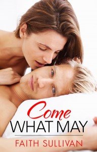 Come What May by Faith Sullivan