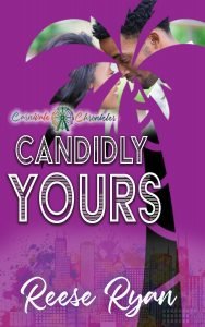 Candidly Yours by Reese Ryan (Carnivale Chronicles)