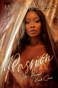 Passion by Monica Walters
